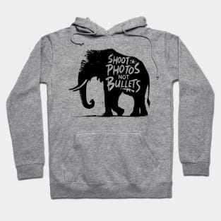 Shoot photos not bullets - Elephant Hoodie